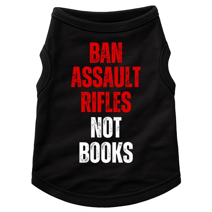 Ban Assault Rifles Not Books Doggie Tank