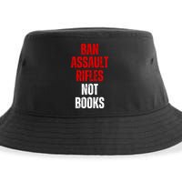 Ban Assault Rifles Not Books Sustainable Bucket Hat