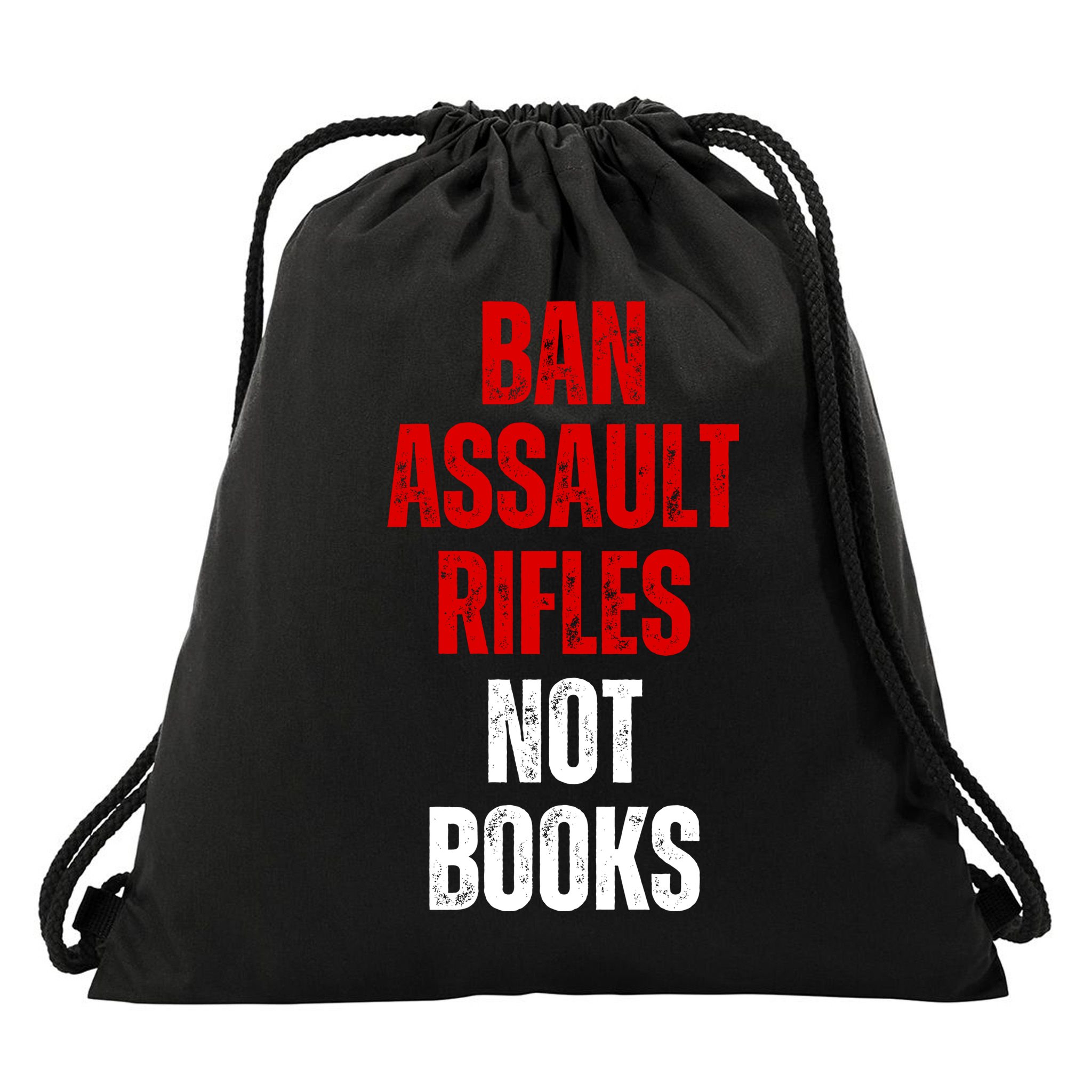 Ban Assault Rifles Not Books Drawstring Bag