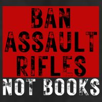 Ban Assault Rifles Not Books Cool Comfort Performance Bucket Hat
