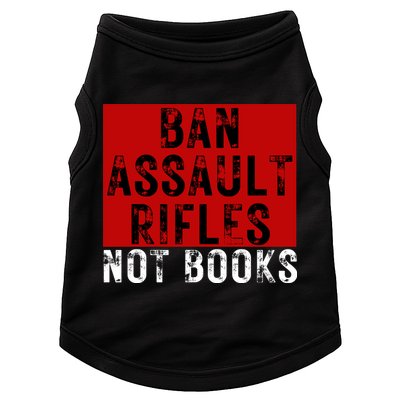 Ban Assault Rifles Not Books Doggie Tank