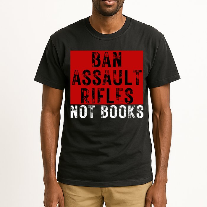 Ban Assault Rifles Not Books Tall T-Shirt