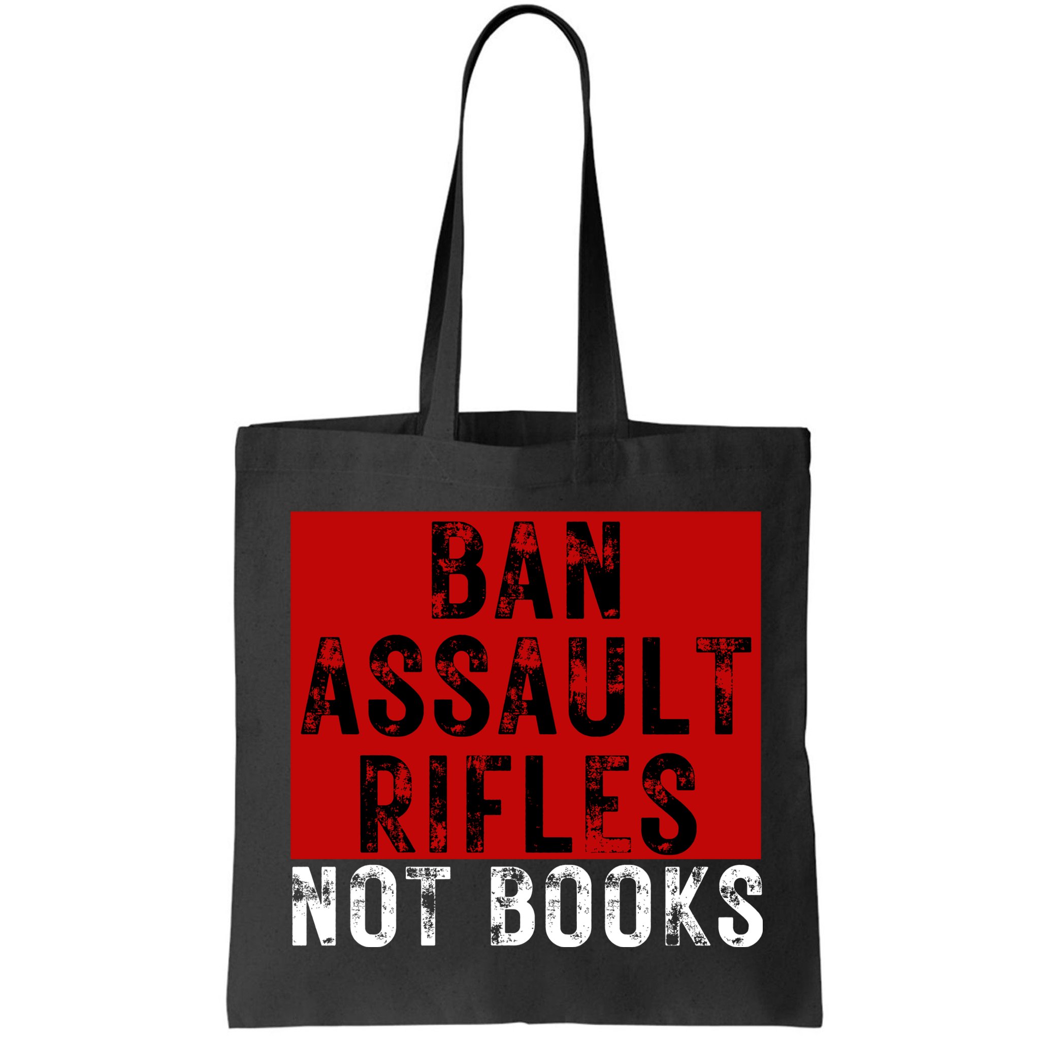 Ban Assault Rifles Not Books Bag