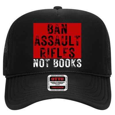 Ban Assault Rifles Not Books Trucker Hat