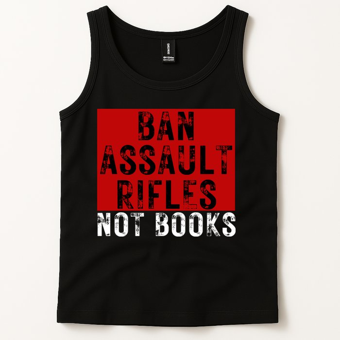 Ban Assault Rifles Not Books Tank Top