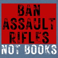 Ban Assault Rifles Not Books Garment-Dyed Sweatshirt