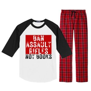 Ban Assault Rifles Not Books Raglan Sleeve Pajama Set