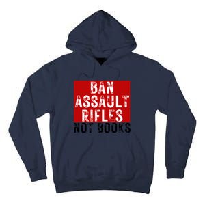 Ban Assault Rifles Not Books Tall Hoodie