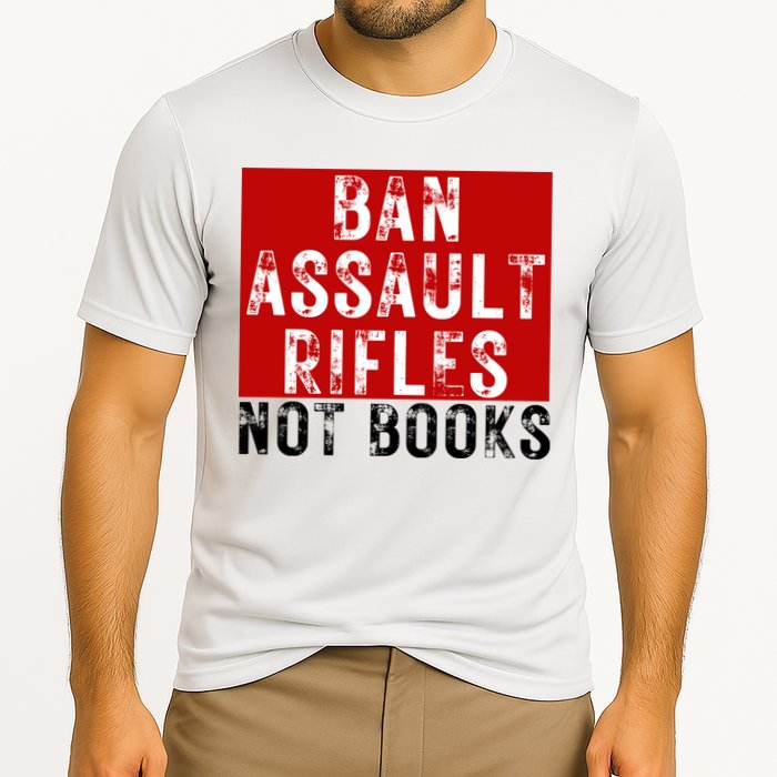 Ban Assault Rifles Not Books Cooling Performance Crew T-Shirt