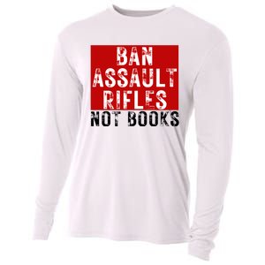 Ban Assault Rifles Not Books Cooling Performance Long Sleeve Crew