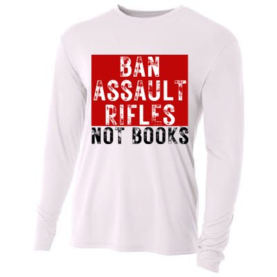 Ban Assault Rifles Not Books Cooling Performance Long Sleeve Crew
