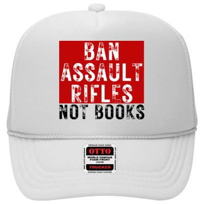 Ban Assault Rifles Not Books Trucker Hat