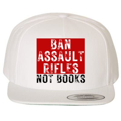 Ban Assault Rifles Not Books Wool Snapback Cap