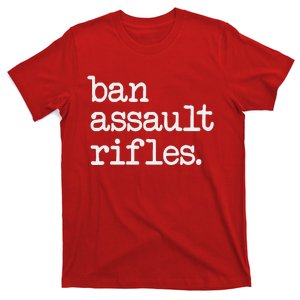 Ban Assault Rifles T-Shirt