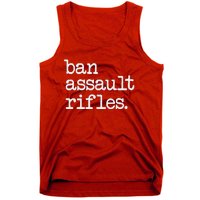 Ban Assault Rifles Tank Top