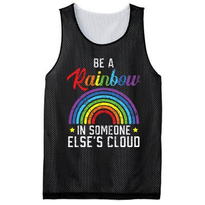 Be A Rainbow In Someone Else's Cloud Rainbow Lover Mesh Reversible Basketball Jersey Tank