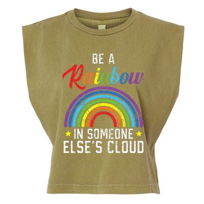 Be A Rainbow In Someone Else's Cloud Rainbow Lover Garment-Dyed Women's Muscle Tee