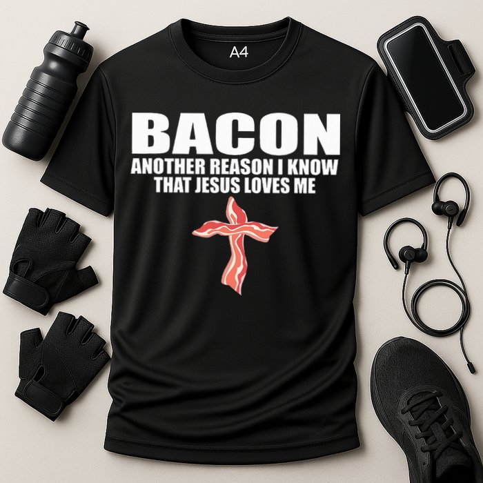 Bacon Another Reason I Know That Jesus Loves Me Funny Pork Cooling Performance Crew T-Shirt