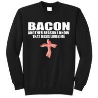 Bacon Another Reason I Know That Jesus Loves Me Funny Pork Sweatshirt
