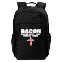 Bacon Another Reason I Know That Jesus Loves Me Funny Pork Backpack
