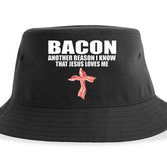 Bacon Another Reason I Know That Jesus Loves Me Funny Pork Sustainable Bucket Hat