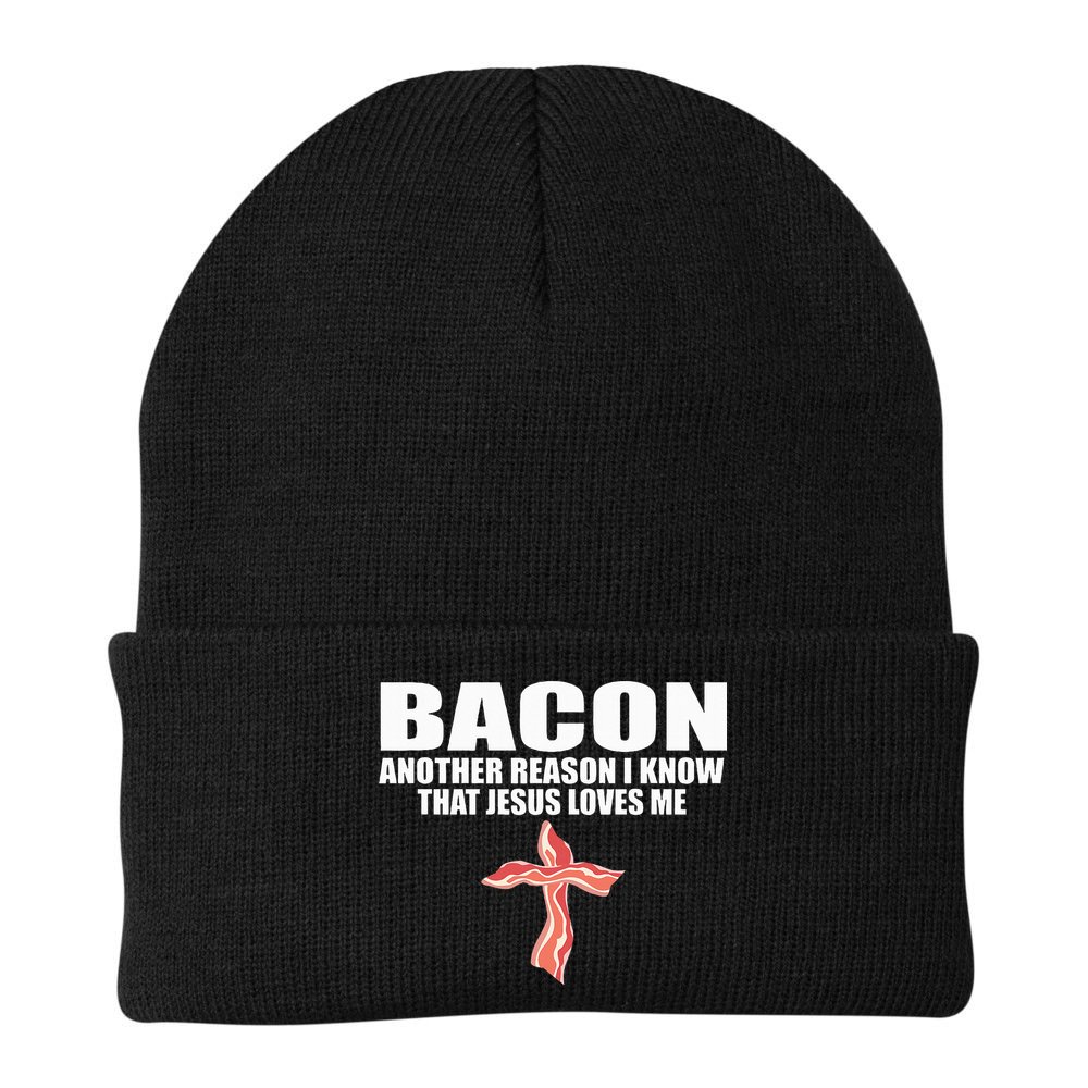 Bacon Another Reason I Know That Jesus Loves Me Funny Pork Beanie