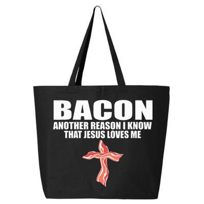 Bacon Another Reason I Know That Jesus Loves Me Funny Pork 25L Jumbo Tote