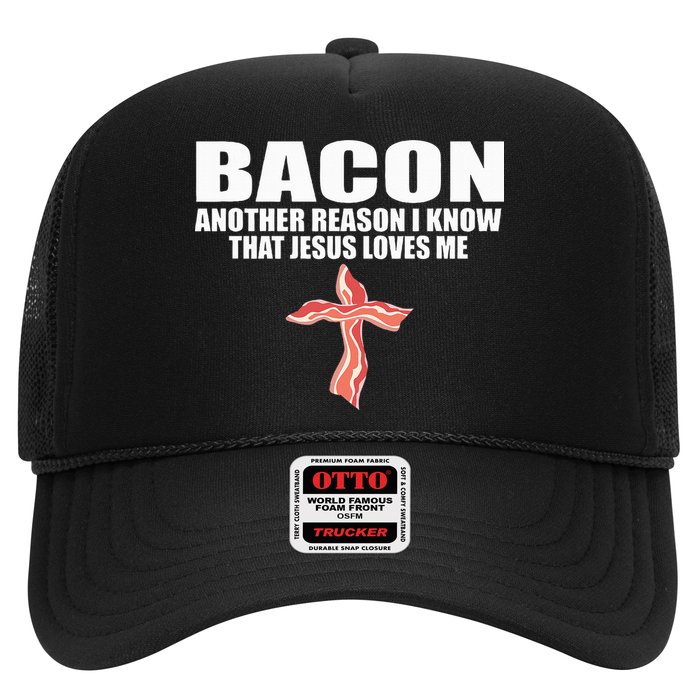 Bacon Another Reason I Know That Jesus Loves Me Funny Pork Hat