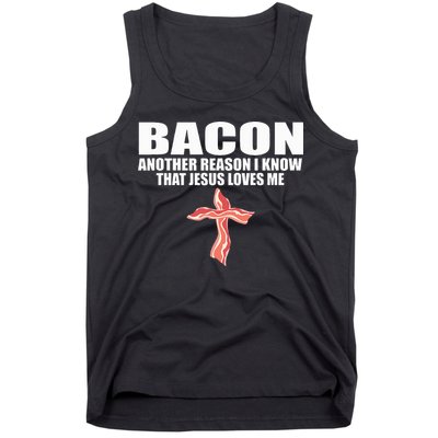 Bacon Another Reason I Know That Jesus Loves Me Funny Pork Tank Top
