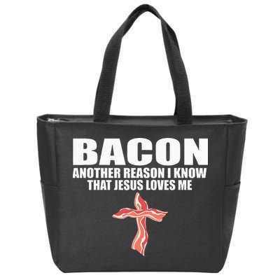 Bacon Another Reason I Know That Jesus Loves Me Funny Pork Zip Tote Bag