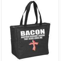 Bacon Another Reason I Know That Jesus Loves Me Funny Pork Zip Tote Bag