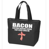 Bacon Another Reason I Know That Jesus Loves Me Funny Pork Zip Tote Bag