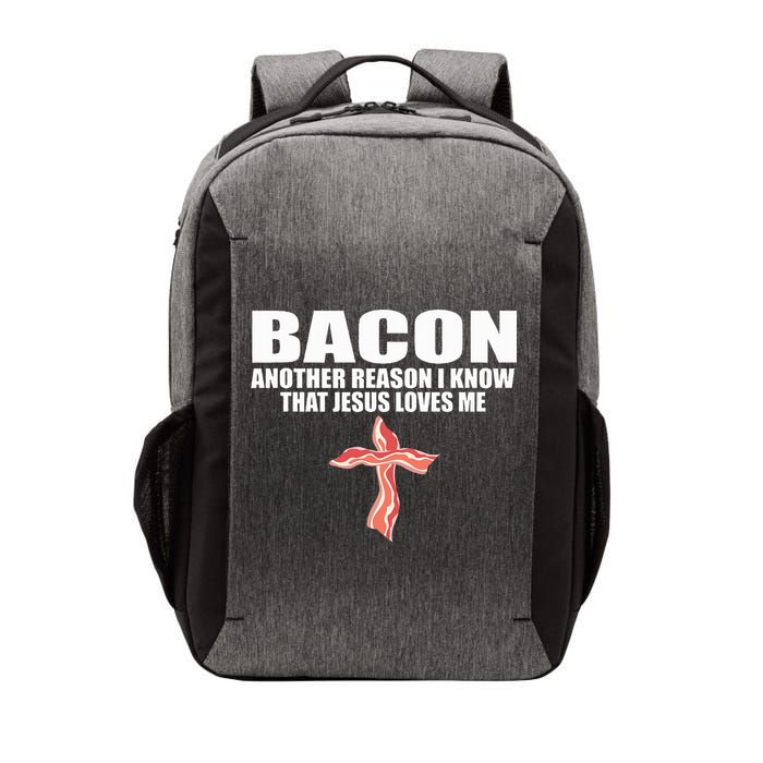 Bacon Another Reason I Know That Jesus Loves Me Funny Pork Vector Backpack