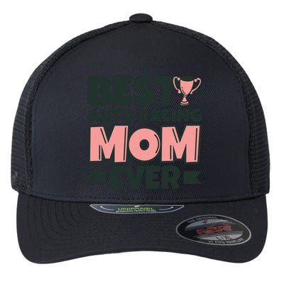 Best Auto Racing Mom Ever Mother Funny Gift Flexfit Unipanel Trucker Cap