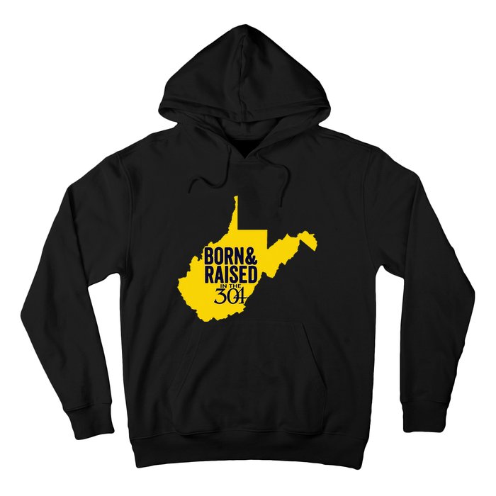 Born And Raised In The 304 West Virginia State Map Hoodie