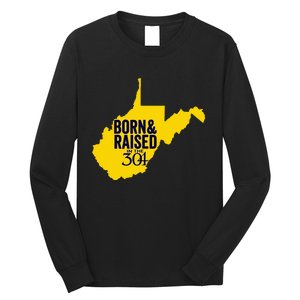 Born And Raised In The 304 West Virginia State Map Long Sleeve Shirt