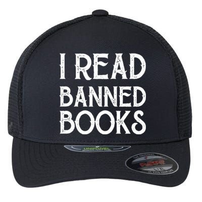 Book And Reading Lovers I Read Banned Books Book Nerd Gift Flexfit Unipanel Trucker Cap