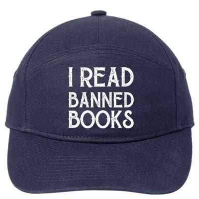 Book And Reading Lovers I Read Banned Books Book Nerd Gift 7-Panel Snapback Hat