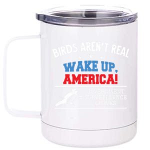 Birds Aren't Real Wake Up America Surveillance Drones Bird Meaningful Gift 12 oz Stainless Steel Tumbler Cup