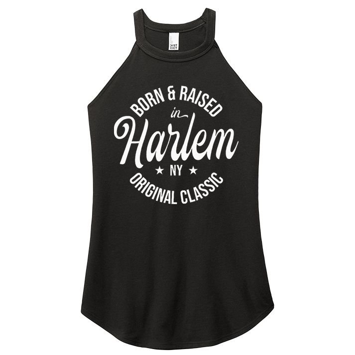 Born And Raised In Harlem Women's Perfect Tri Rocker Tank