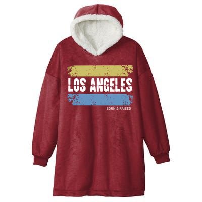 Born And Raised Los Angeles California Hooded Wearable Blanket