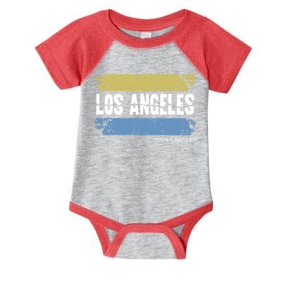 Born And Raised Los Angeles California Infant Baby Jersey Bodysuit
