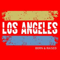 Born And Raised Los Angeles California Kids Hoodie