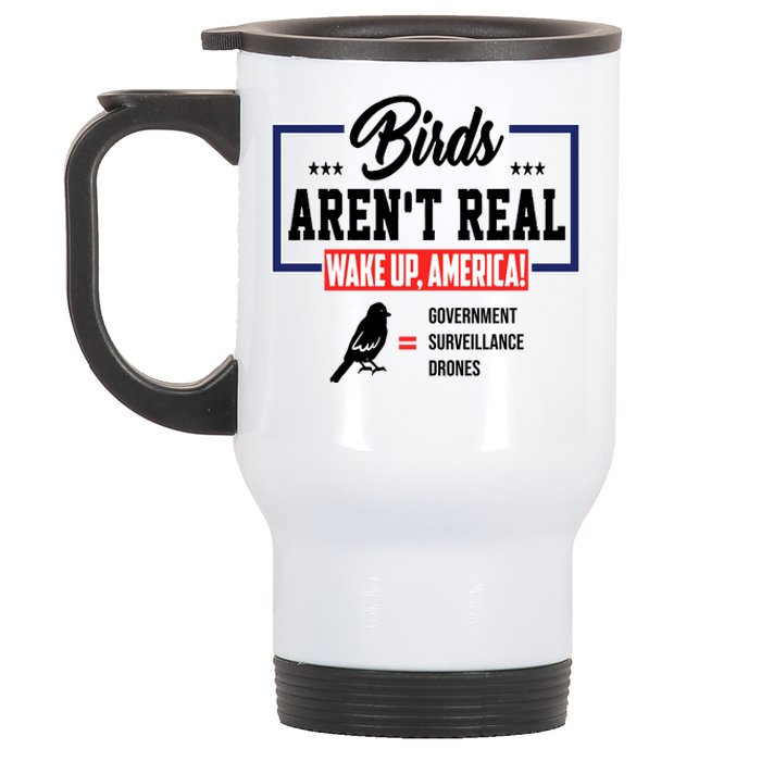 Birds Aren't Real Wake Up America Stainless Steel Travel Mug