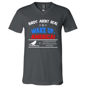 Birds Aren't Real Wake Up America Awareness V-Neck T-Shirt