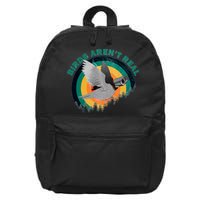 Birds Aren't Real They're Government Camera 16 in Basic Backpack