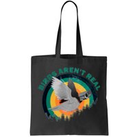 Birds Aren't Real They're Government Camera Tote Bag