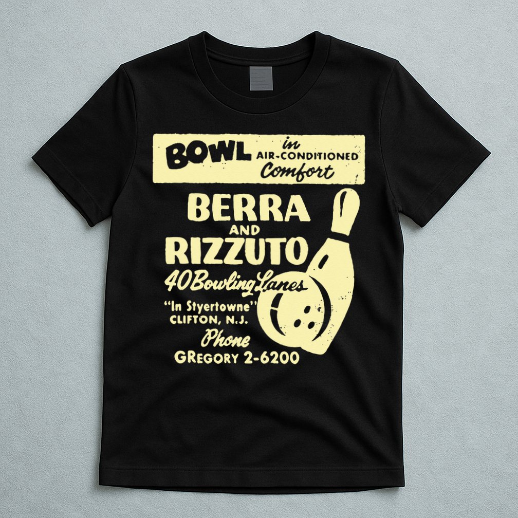 BERRA AND RIZZUTO BOWLING LANES T-Shirt
