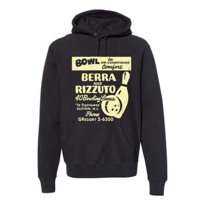 BERRA AND RIZZUTO BOWLING LANES Premium Hoodie