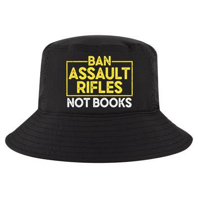 Ban Assault Rifles Not Books Cool Comfort Performance Bucket Hat